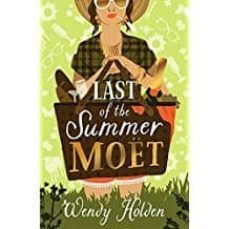 last of the summer moet-wendy holden-9781784977603