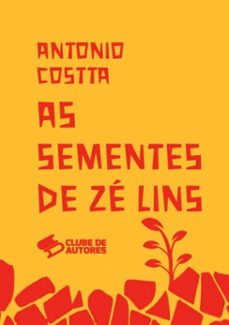 as sementes de ze lins (ebook)-antonio costta-9781794847903