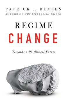 regime change (ebook)-patrick deneen-9781800753303