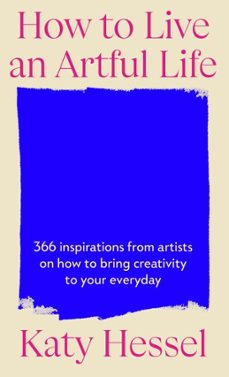 how to live an artful life (ebook)-katy hessel-9781804956403