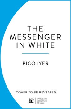 the messenger in white-pico iyer-9781804966303