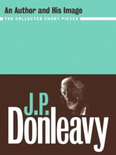 an author and his image (ebook)-j.p. donleavy-9781843512103
