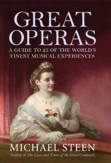 great operas (ebook)-michael steen-9781848314603