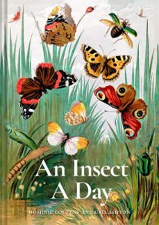 an insect a day (ebook)-dominic couzens-gail ashton-9781849949903