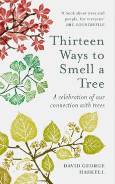 thirteen ways to smell a tree (ebook)-david george haskell-9781856754903