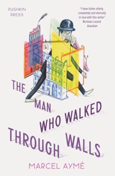 the man who walked through walls (ebook)-marcel ayme-marcel ayme-9781908968203