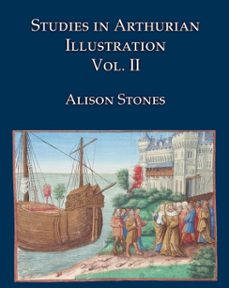 studies in arthurian illustration vol ii (ebook)-alison stones-9781915837103