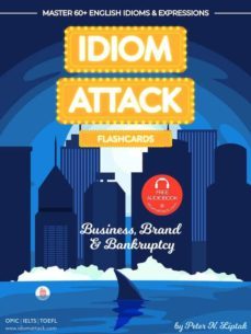 idiom attack 2: business, brand &amp; bankruptcy - flashcards for doing business vol. 10 (ebook)-9781936342303