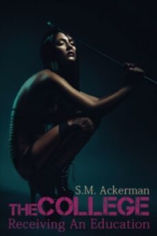 the college (ebook)-s.m. ackerman-s.m. ackerman-9781939916303