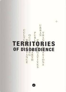 territories of disobedience-linna choi-tarik oualalou-9781945150203