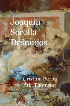 joaquin sorolla desnudos-cristina berna-eric thomsen-9781956773903
