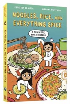 noodles, rice, and everything spice-christina de witte-9781984861603