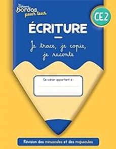ecriture ce2: je trace, je copie, je raconte: cahier elève-melanie joary-9782047339503