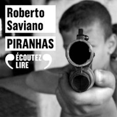 piranhas (audiolibro)-roberto saviano-9782072915703
