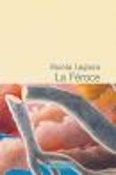 la feroce (ebook)-nicola lagioia-9782081393103