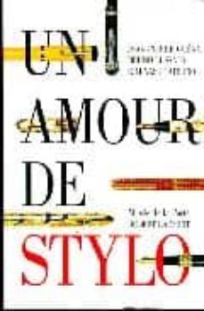 un amour de stylo-jean pierre gueno-bruno lussato-9782221079003