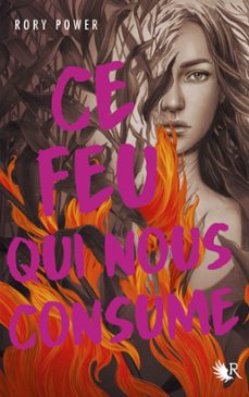 ce feu qui nous consume (ebook)-rory power-9782221275603