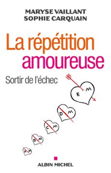 la repetition amoureuse (ebook)-maryse vaillant-sophie carquain-9782226222503