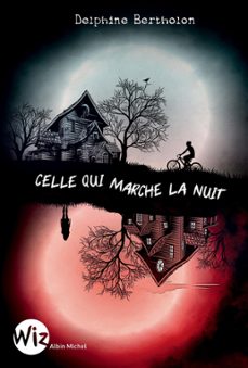celle qui marche la nuit (ebook)-delphine bertholon-9782226433503