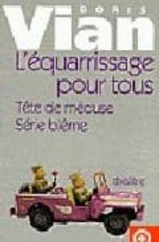 l equarrissage pour tous/ tete de meduse/ serie bleme-9782253143703