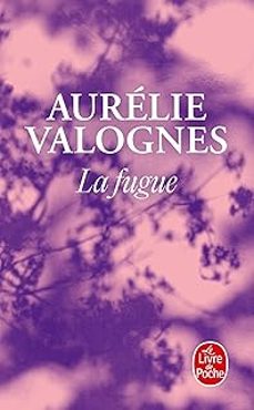 la fugue-aurelie valognes-9782253256403