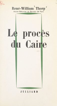 le procès du caire (ebook)-rené-william thorp-9782260051503