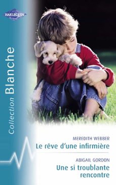 Imagen Principal de Le rêve d'une infirmière - Une si troublante rencontre (Harlequin Blanche)