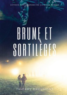 brume et sortilèges (ebook)-thierry dreumont-9782322651603