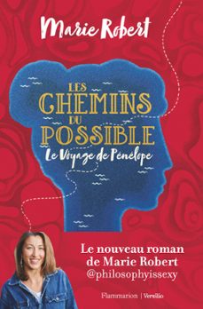 les chemins du possible - le voyage de penelope (ebook)-marie robert-9782361323103