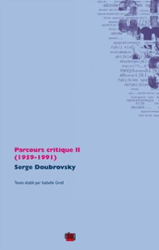 parcours critique ii (1959-1991) (ebook)-serge doubrovsky-9782377471003