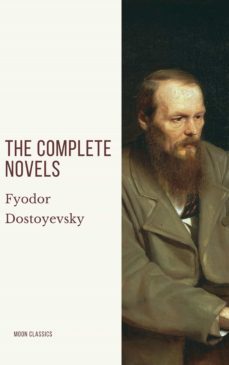 fyodor dostoyevsky: the complete novels (ebook)-fiodor dostoievski-moon classics-9782378077303