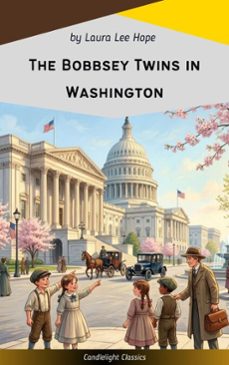 the bobbsey twins in washington (ebook)-laura lee hope-9782379269103