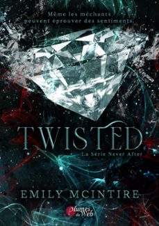 twisted (ebook)-emily mcintire-9782381512303