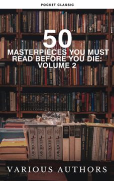 50 masterpieces you must read before you die: volume 2 (ebook)-louisa may alcott-jane austen-joseph conrad-9782384231003