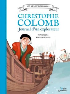 christophe colomb - journal d'un explorateur (ebook)-viviane koenig-benjamin bachelier-9782410022803