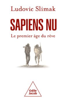 sapiens nu (ebook)-ludovic slimak-9782415009403