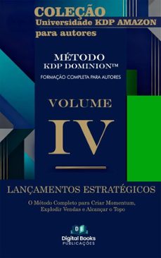 coleço universidade kdp amazon para autores - volume iv - lançamentos estrategicos (ebook)-9782604006503