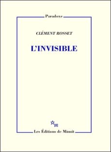 l'invisible (ebook)-clement rosset-9782707324603