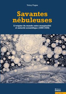 savantes nébuleuses-volny fages-9782713232503
