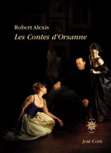 les contes d'orsanne (ebook)-robert alexis-9782714310903