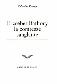 erzsebeth bathory. la comtesse sanglante (ebook)-valentine penrose-9782715249103