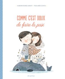 comme c'est doux de faire la paix (ebook)-karine marie amiot-9782728927203