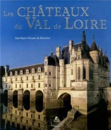 chateaux du val de loire-jean marie perouse de montclos-9782809910803