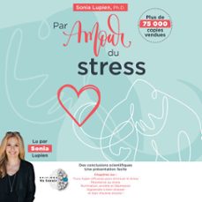 par amour du stress (audiolibro)-sonia lupien-9782982421103