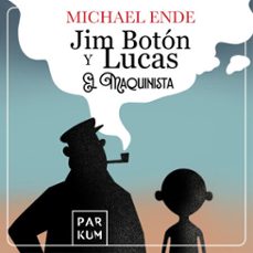 jim boton y lucas el maquinista (audiolibro)-michael ende-9783691250503