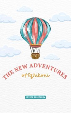 the new adventures of dzhikoni (ebook)-yevgen azarenkov-yevgen azarenkov-9783692287003