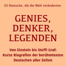 genies, denker, legenden: 25 deutsche, die die welt veranderten (audiolibro)-lea pfeiffer-9783754519103