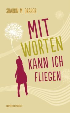mit worten kann ich fliegen-sharon m. draper-9783764170103