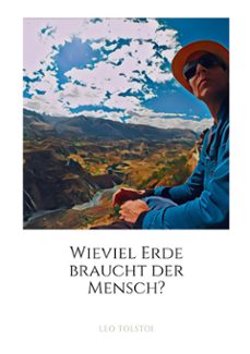 wieviel erde braucht der mensch? (ebook)-leon tolstoi-9783769366303