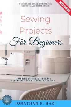 sewing projects for beginners: (ebook)-jonathan k. hari-9783819742903